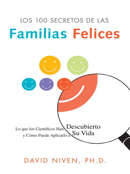 Title details for The 100 Simple Secrets of Happy Families by David Niven, PhD - Available